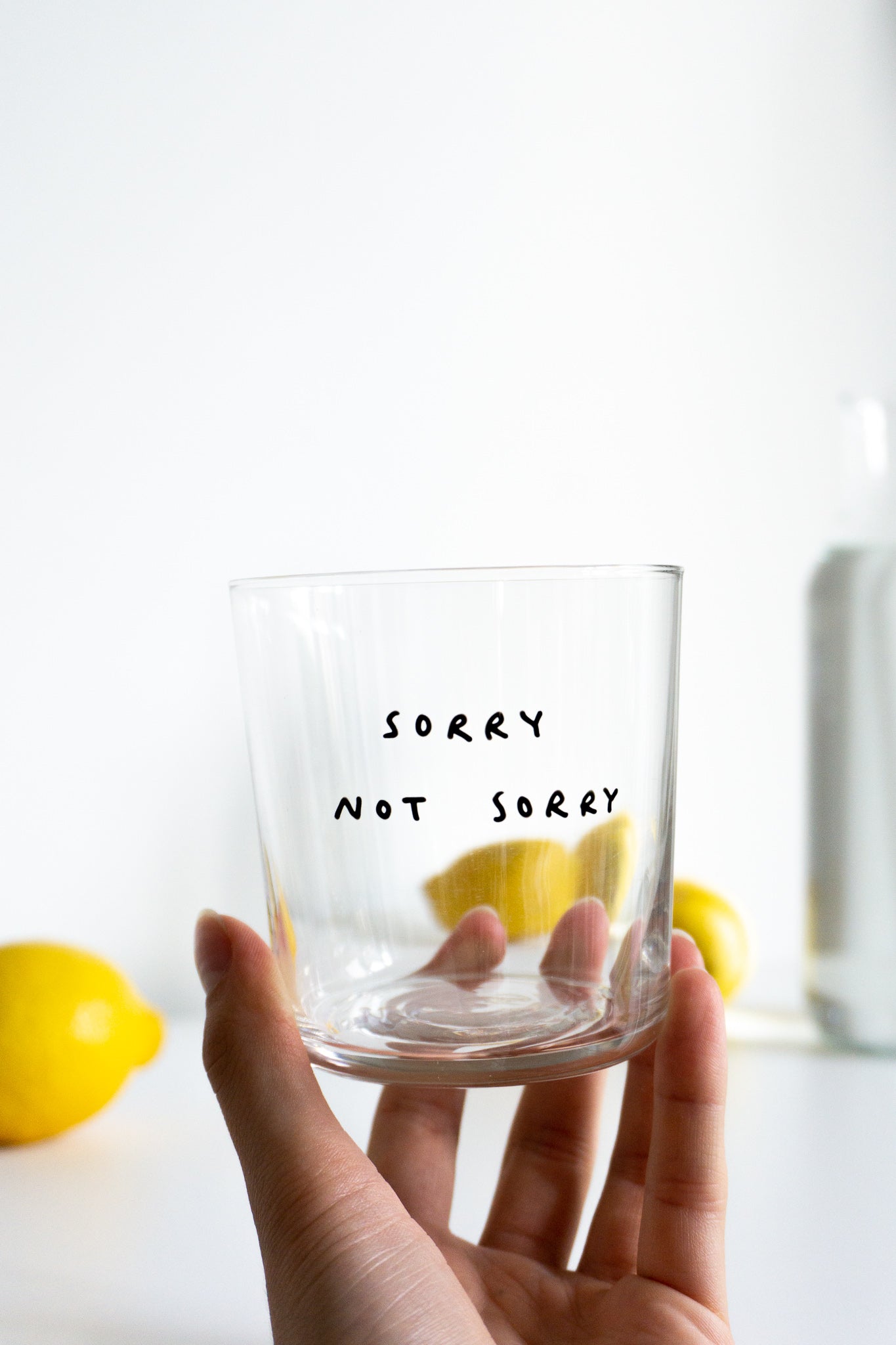 Trinkglas mit Spruch 'Sorry not sorry'